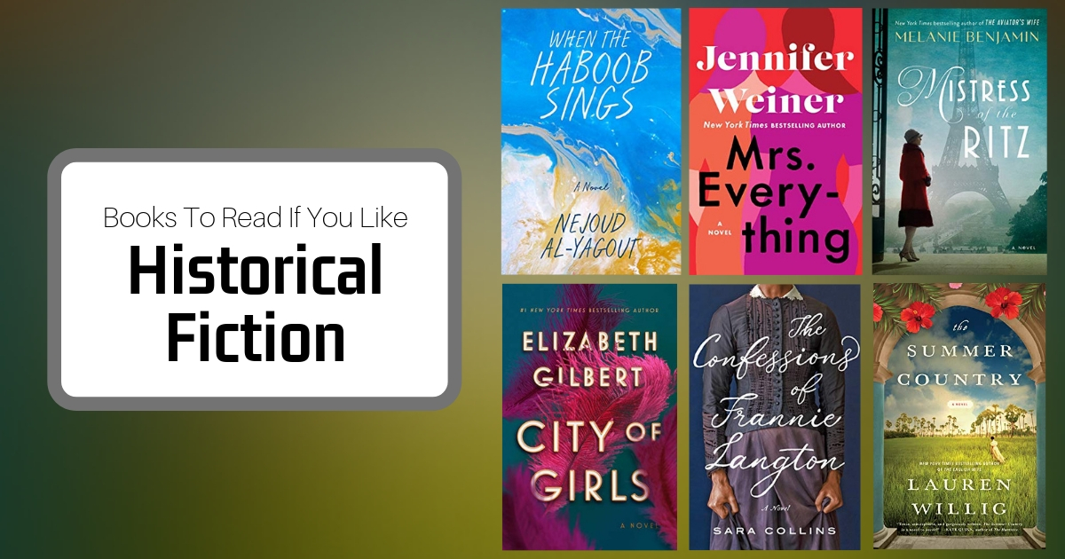 Books To Read If You Like Historical Fiction | June 2019