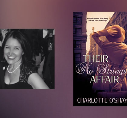 Interview with Charlotte O’Shay, Author of Their No-Strings Affair