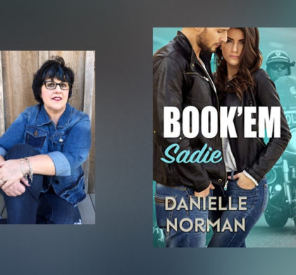 The Story Behind Book’em Sadie by Danielle Norman