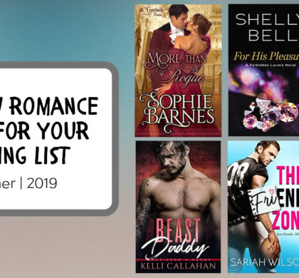 Hot New Romance Books For Your Reading List | Summer 2019