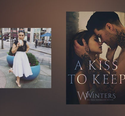 The Story Behind A Kiss to Keep by Willow Winters