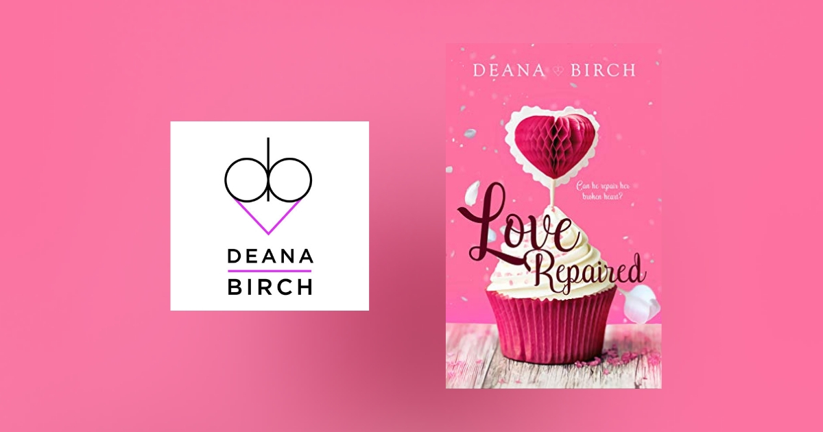 Interview with Deana Birch, Author of Love Repaired