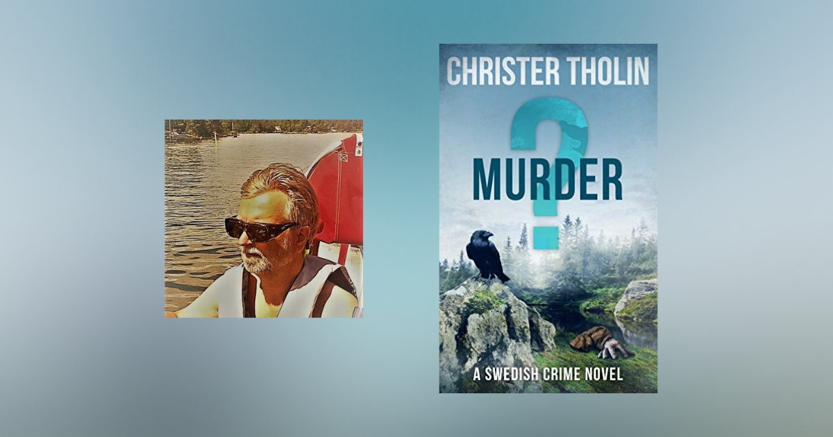 Interview with Christer Tholin, Author of Murder?