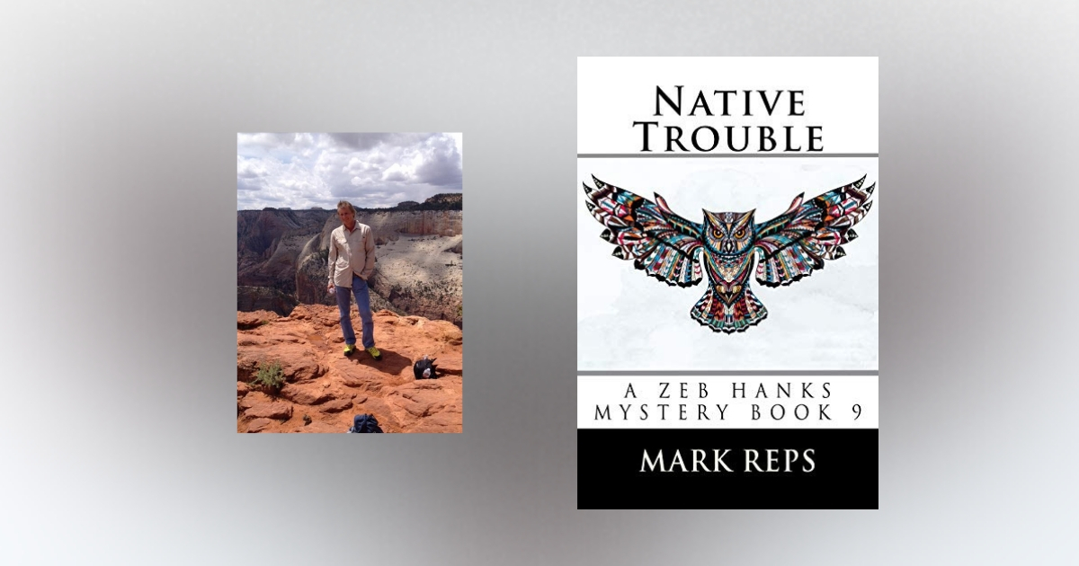 Interview with Mark Reps, Author of Native Trouble