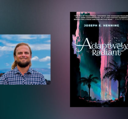 Interview with Joseph E. Henning, Author of Adaptively Radiant
