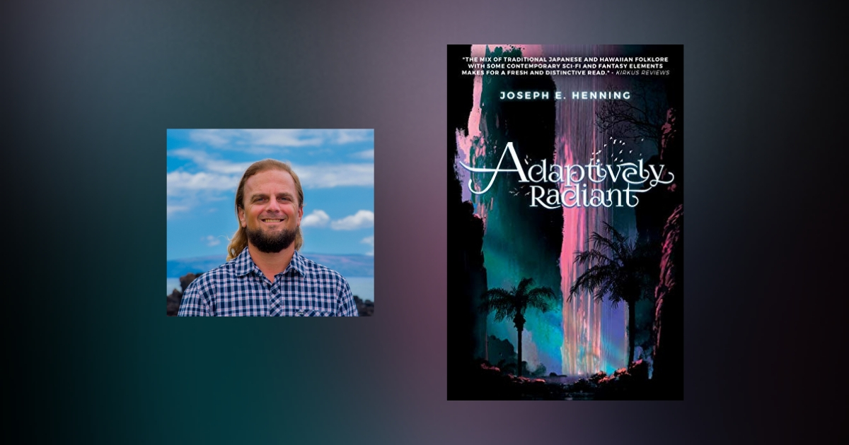 Interview with Joseph E. Henning, Author of Adaptively Radiant