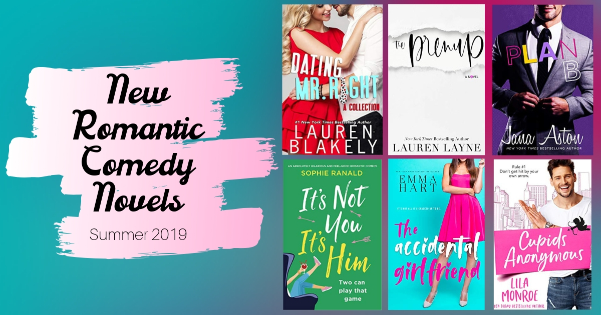 New Romantic Comedy Novels | Summer 2019