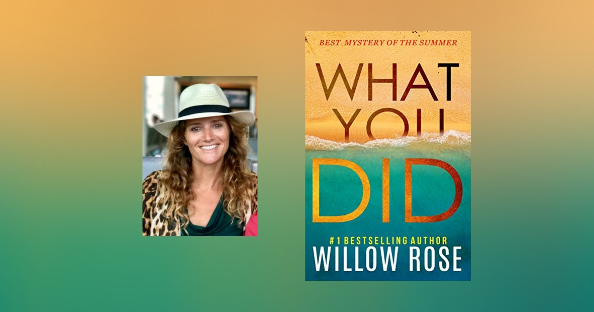 The Story Behind What You Did by Willow Rose