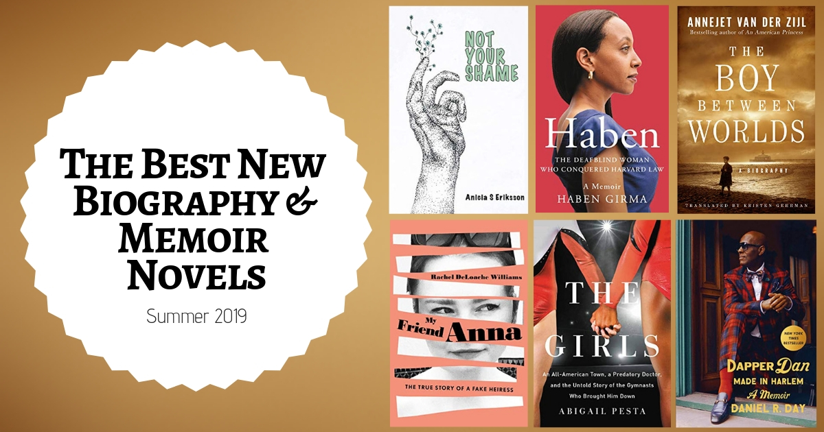 The Best New Biography & Memoir Novels | Summer 2019