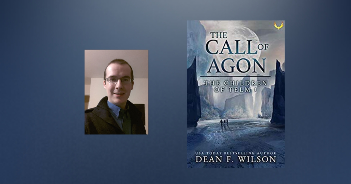 Interview with Dean F. Wilson, Author of The Call of Agon