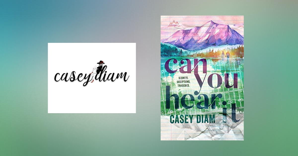 Interview with Casey Diam, Author of Can You Hear It