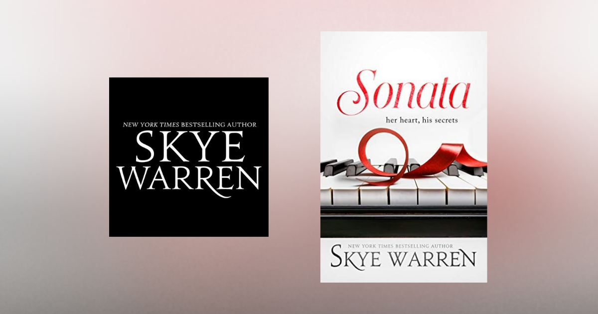 The Story Behind Sonata by Skye Warren