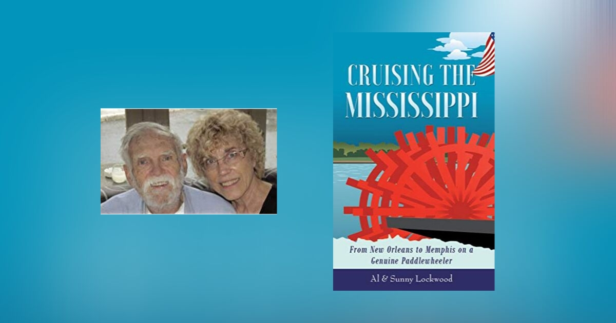 Interview with Sunny and Al Lockwood, Authors of Cruising the Mississippi