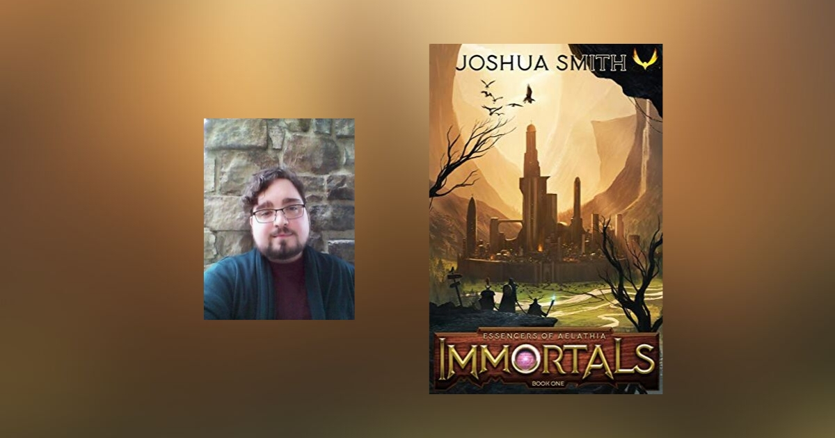Interview with Joshua Smith, Author of Immortals