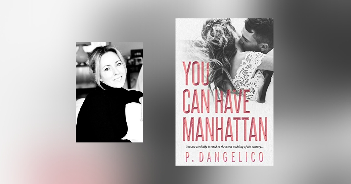 Interview with P. Dangelico, author of You Can Have Manhattan