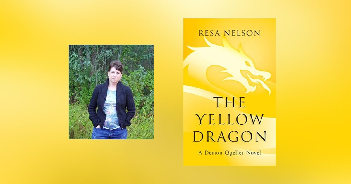 Interview with Resa Nelson, Author of The Yellow Dragon