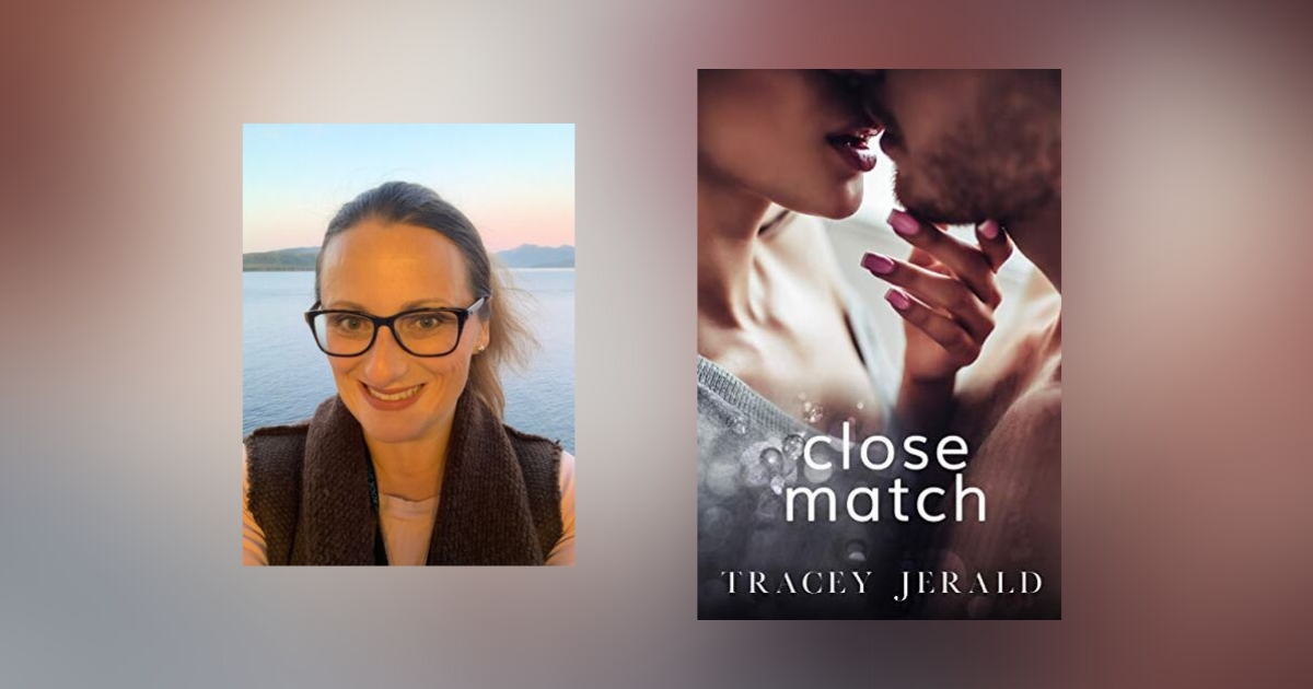 The Story Behind Close Match By Tracey Jerald