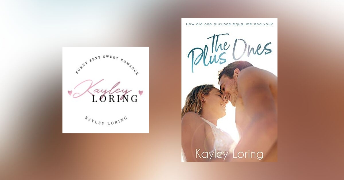 Interview with Kayley Loring, Author of The Plus Ones