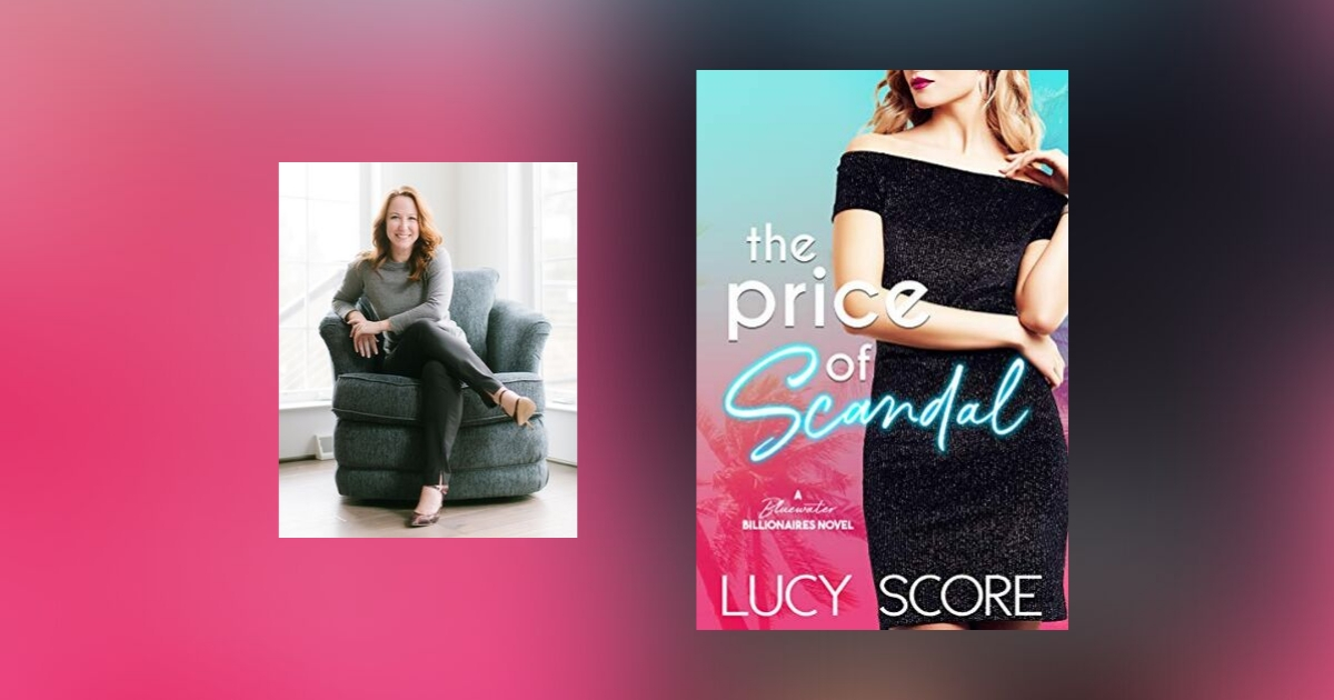 Interview with Lucy Score, author of The Price of Scandal