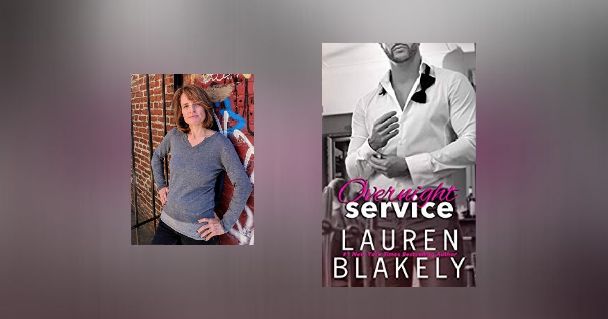 Interview with Lauren Blakely, author of Overnight Service