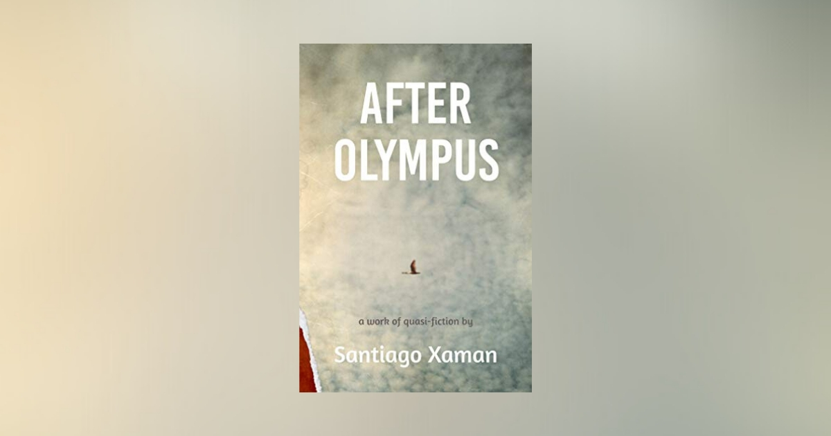 Interview with Santiago Xaman, Author of After Olympus