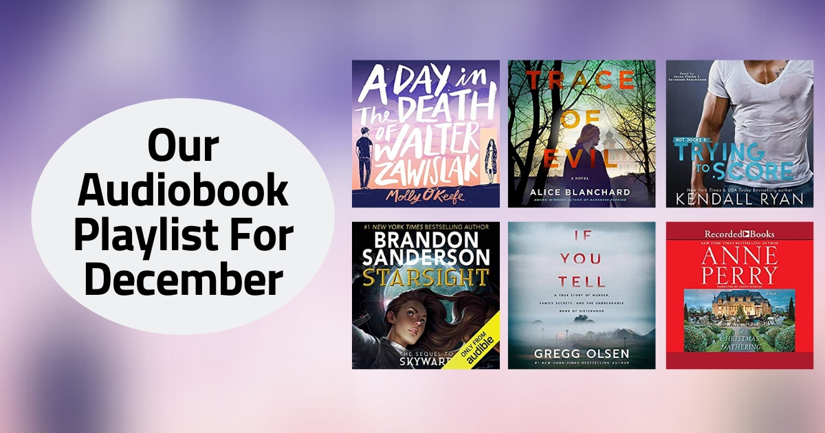 Our Audiobook Playlist For December | 2019