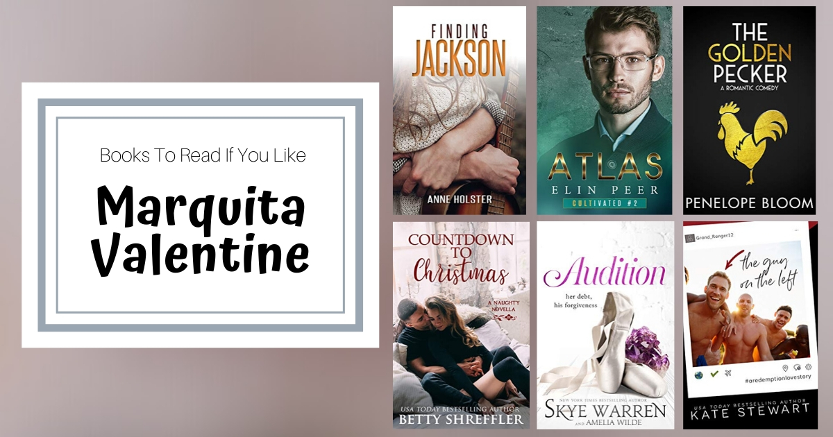 Books To Read If You Like Marquita Valentine