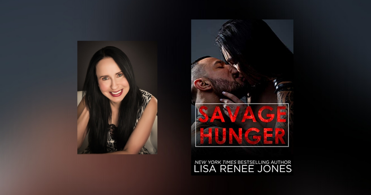 Interview with Lisa Renee Jones, Author of Savage Hunger