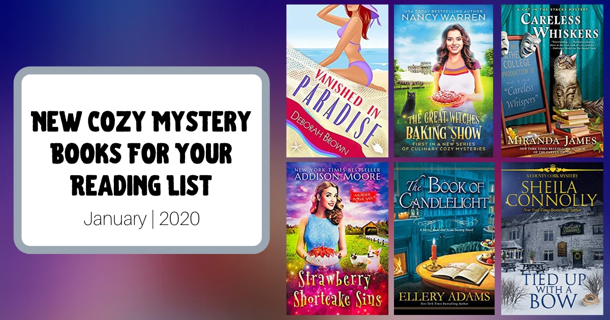 New Cozy Mystery Books For Your Reading List | January 2020