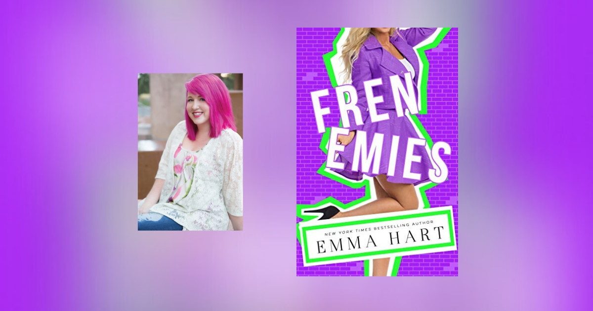 Interview with Emma Hart, Author of Frenemies
