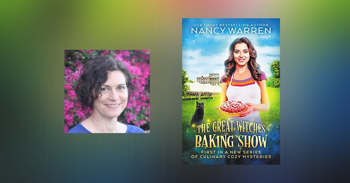 Interview with Nancy Warren, Author of The Great Witches Baking Show