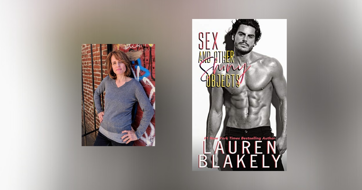 Interview with Lauren Blakely, author of Sex and Other Shiny Objects