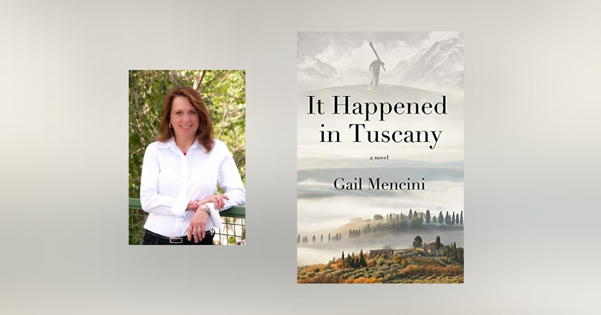 Interview with Gail Mencini, Author of It Happened in Tuscanny