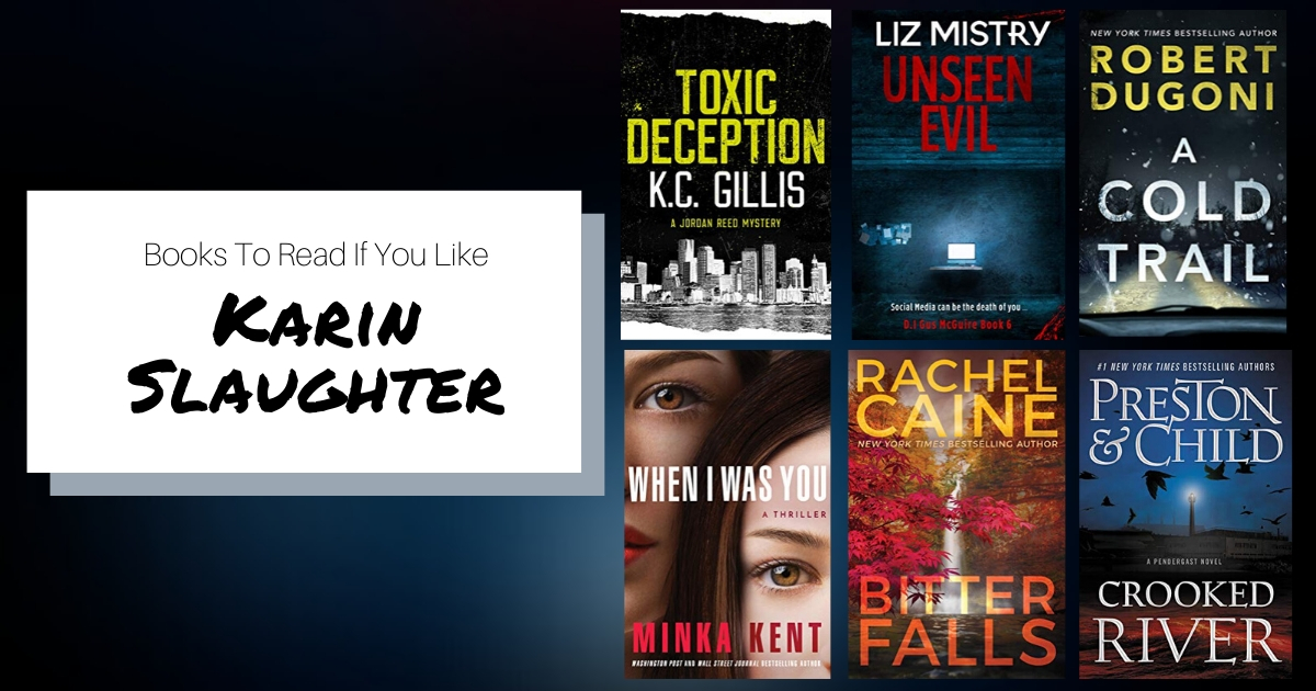 Books To Read If You Like Karin Slaughter