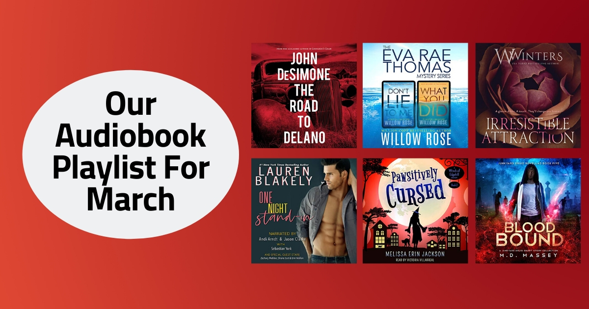Our Audiobook Playlist For March | 2020