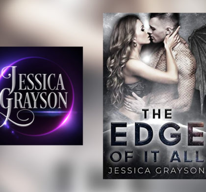 Interview with Jessica Grayson, Author of The Edge of it All