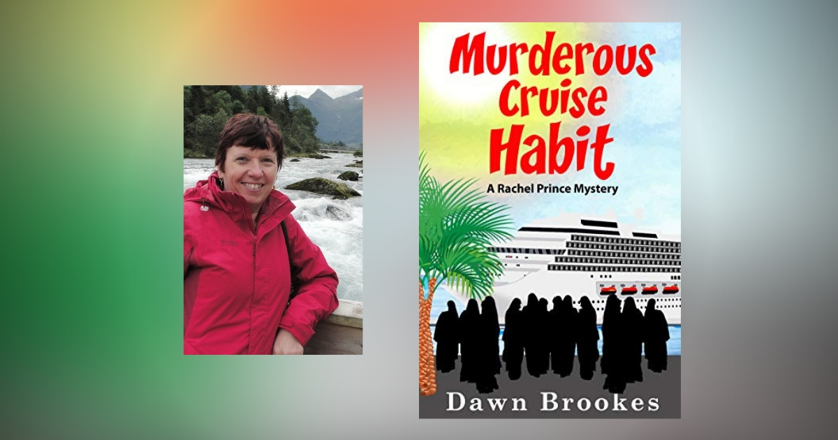 Interview with Dawn Brookes, Author of Murderous Cruise Habit