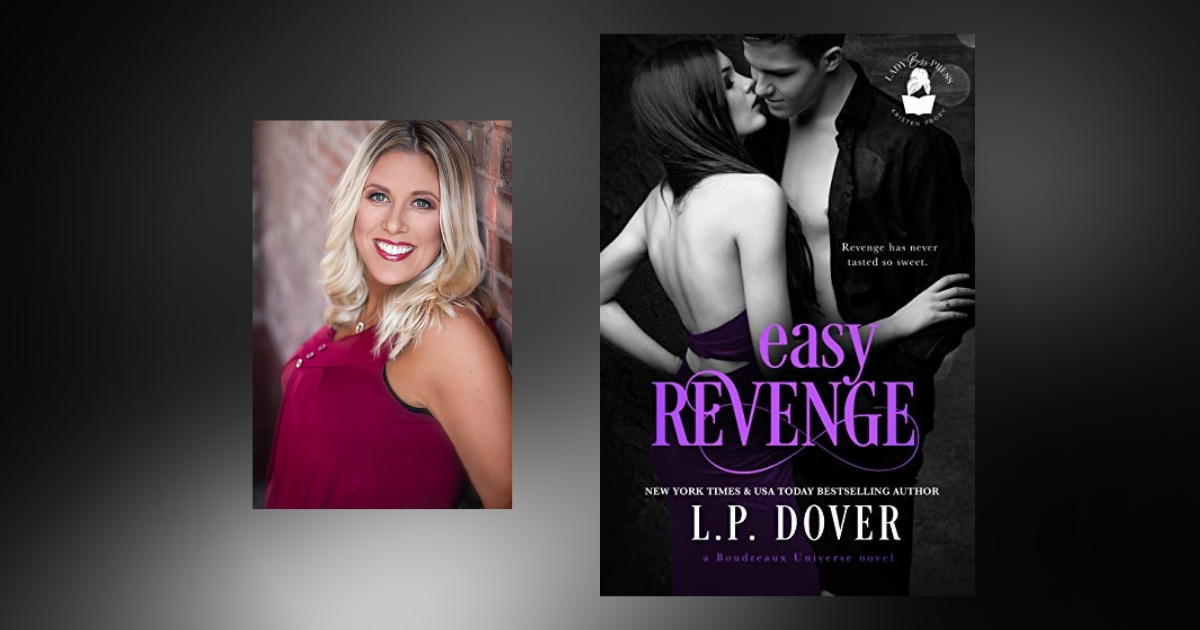 The Story Behind Easy Revenge and the inner workings of L.P. Dover