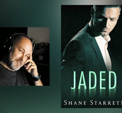 Interview with Shane Starrett, Author of Jaded