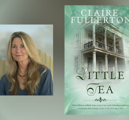 Interview with Claire Fullerton, author of Little Tea