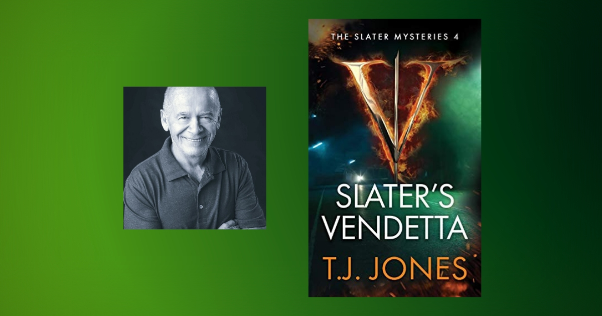 The Story Behind Slater’s Vendetta by T.J. Jones