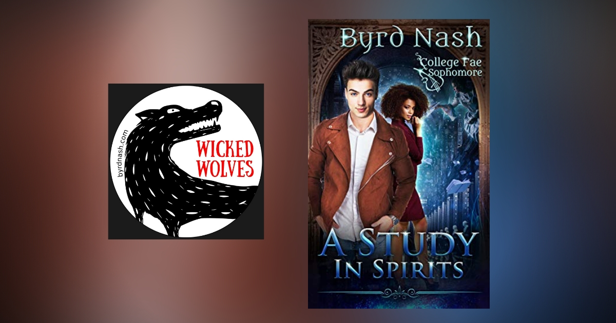 Interview with Byrd Nash, Author of A Study in Spirits