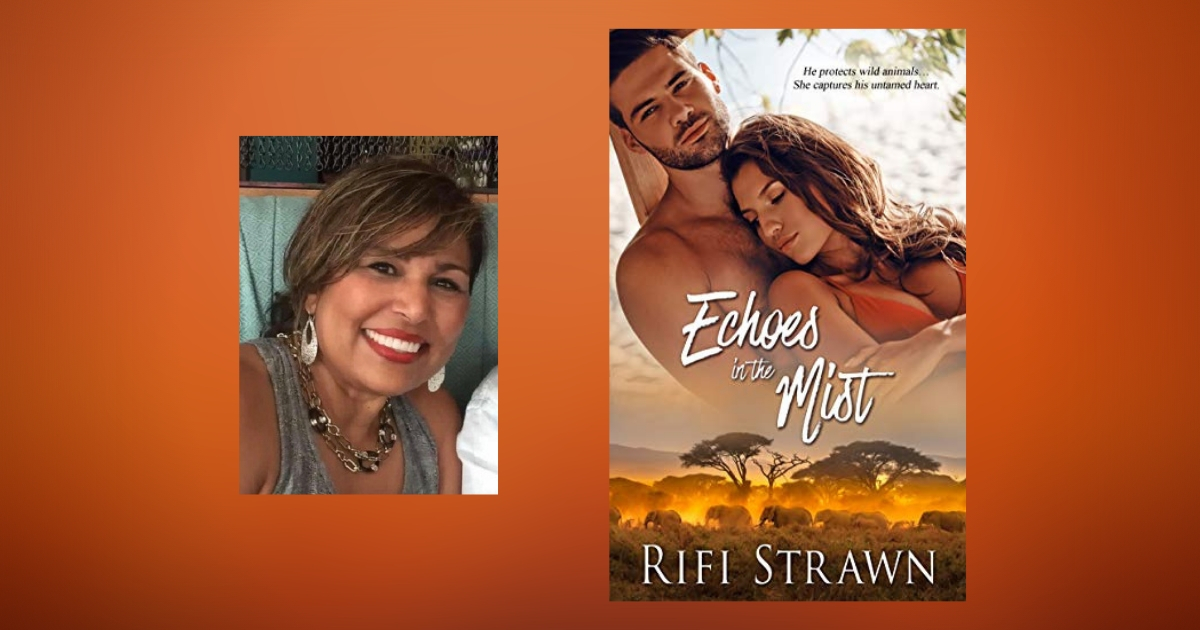 Interview with Rifi Strawn, Author of Echoes in the Mist