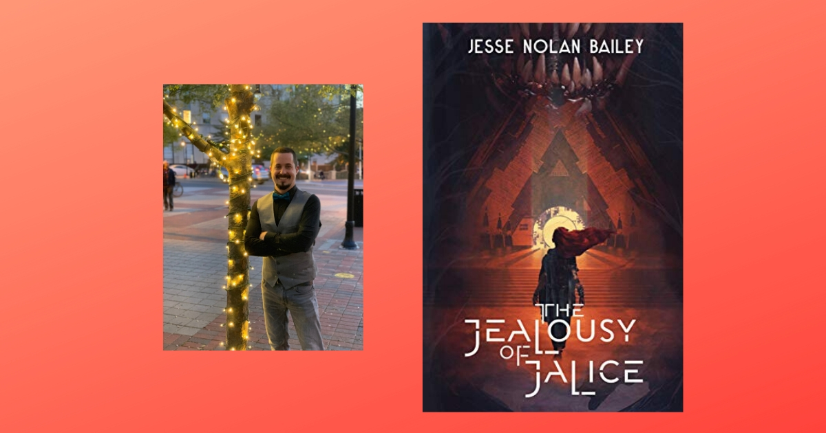 Interview with Jesse Nolan Bailey, Author of The Jealousy of Jalice