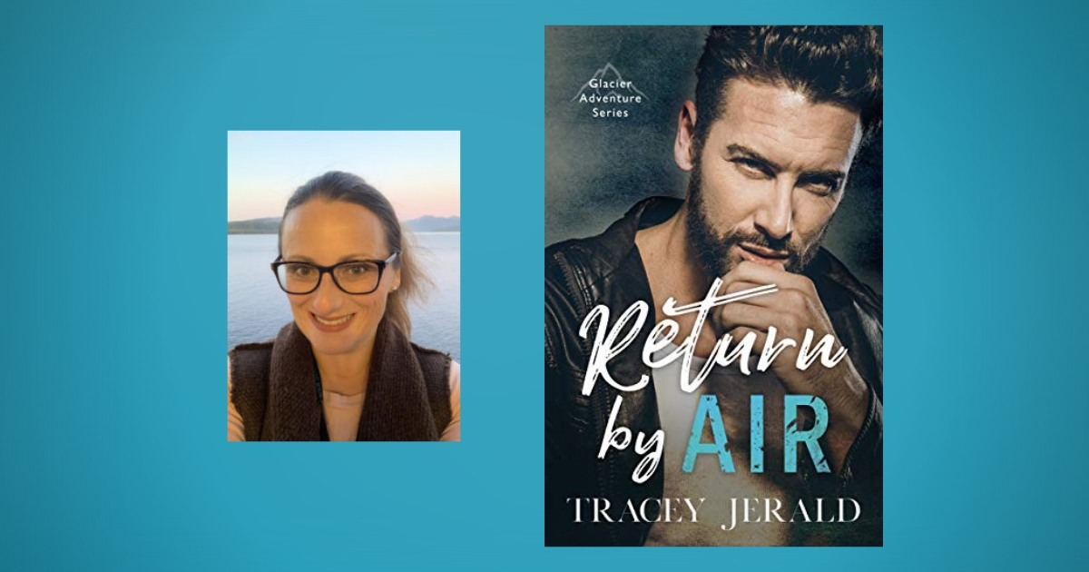 The Story Behind Return by Air By Tracey Jerald