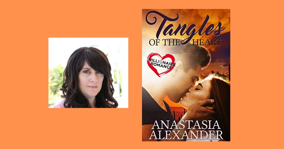 Interview with Anastasia Alexander, Author of Tangles of the Heart