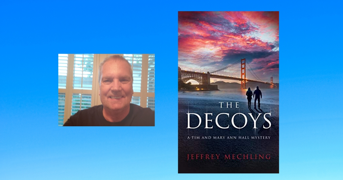 The Story Behind The Decoys by Jeffrey Mechling