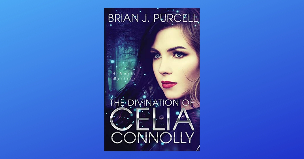 Interview with Brian J. Purcell, Author of The Divination of Celia Connolly