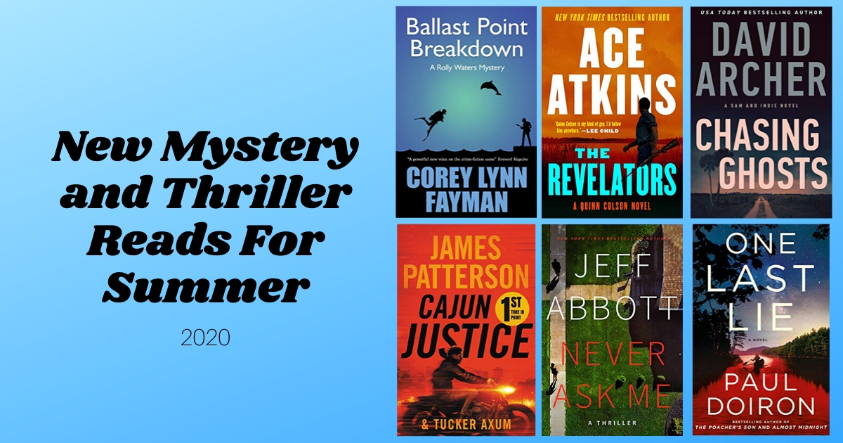 New Mystery and Thriller Reads For Summer | 2020