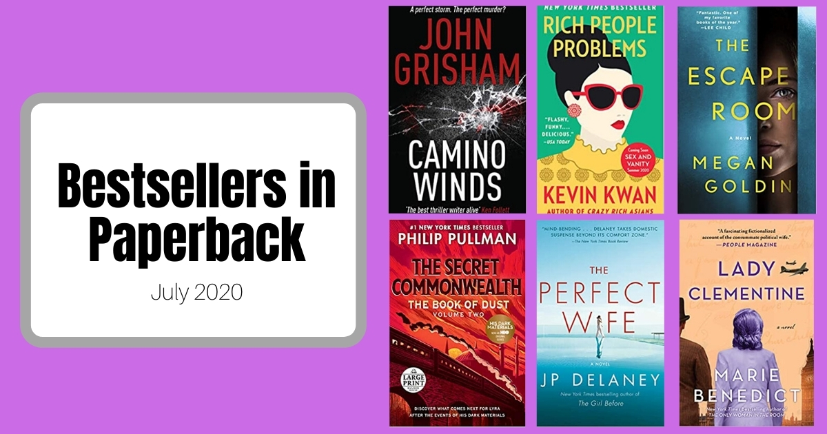 Bestsellers Now in Paperback | July 2020